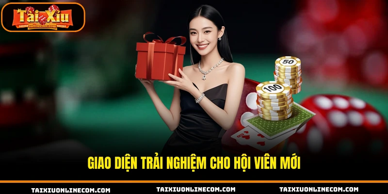 Giao diện trải nghiệm cho hội viên mới