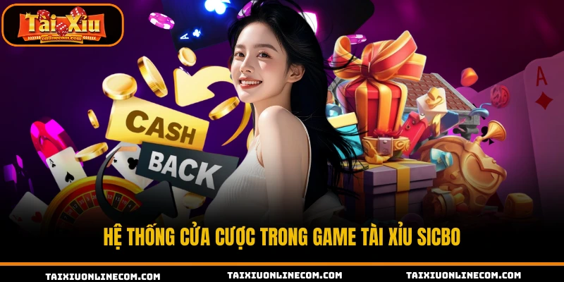 Hệ thống cửa cược trong game tài xỉu Sicbo