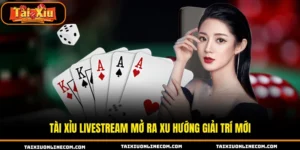Tài xỉu livestream